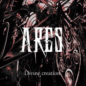 ARES / アレス / DIVINE CREATION
