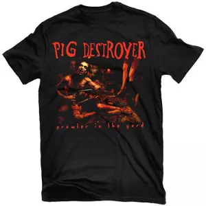 PIG DESTROYER / ピッグ・デストロイヤー / PROWLER IN THE YARD<SIZE:M>