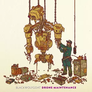 BLACKWOLFGOAT / DRONE MAINTENANCE