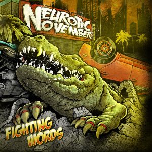NEUROTIC NOVEMBER / FIGHTING WORDS