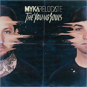 MYKA, RELOCATE / THE YOUNNG SOULS