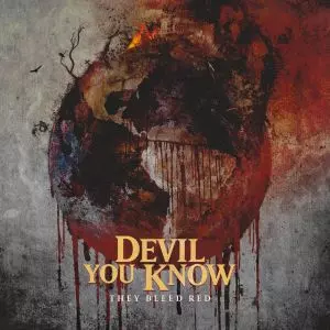 DEVIL YOU KNOW / デヴィル・ユー・ノウ / THEY BLEED RED<DIGI>
