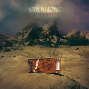 GRAVE PLEASURES / DREAMCRASH