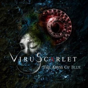 VIRUSCARLET / ヴァイラスカーレット / THE ABYSS OF BLUE / ジ・アビス・オブ・ブルー
