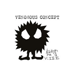 VENOMOUS CONCEPT / ヴェノモス・コンセプト / KICK ME SILLY VC3 / キック・ミー・シリー VCIII