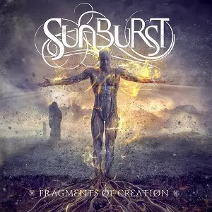 SUNBURST (METAL) / サンバースト / FRAGMENTS OF CREATION / フラグメンツ・オブ・クリエイション