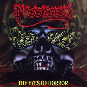 POSSESSED / ポゼスド / THE EYES OF HORROR<CLEAR/RED SPLATTER VINYL>