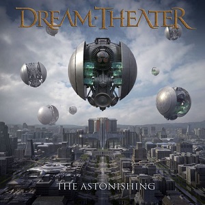 DREAM THEATER / ドリーム・シアター / THE ASTONISHING<2CD/DIGI> 