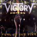 VICTORY / ヴィクトリー / FUEL TO THE FIRE