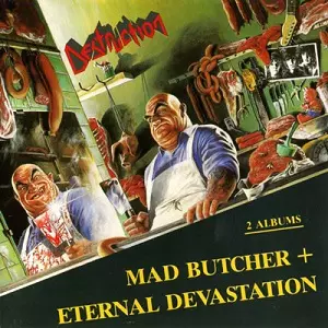 MAD BUTCHER+ETERNAL DEVASTATION / マッド・ブッチャー + エターナル
