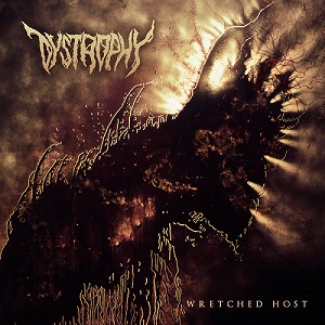 DYSTROPHY (METAL) / WRETCHED HOST