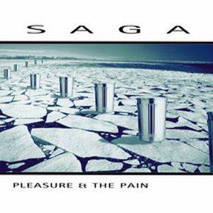 SAGA / サーガ / PLEASURE & THE PAIN
