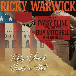 RICKY WARWICK / リッキー・ウォリック / WHEN PATSY CLINE WAS CRAZY / HEARTS ON TREES<SLIP CASE> 