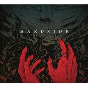 HARDSIDE  / THE MADNESS<DIGI>