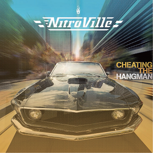 NITROVILLE / ナイトロヴィル / CHEATING THE HANGMAN  / チーティング・ザ・ハングマン