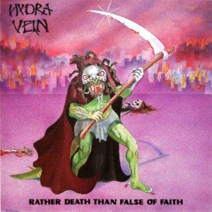 HYDRA VEIN / RATHER DEATH THAN FALSE OF FAITH