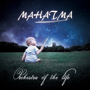 MAHATMA / マハトマ (Japan) / ORCHESTRA OF THE LIFE / オーケストラ・オブ・ザ・ライフ