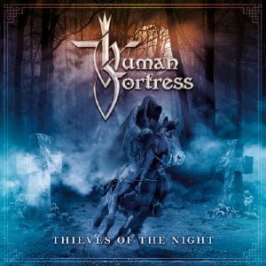HUMAN FORTRESS / THIEVES OF THE NIGHT 