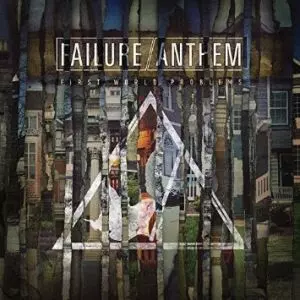 FAILURE ANTHEM / FIRST WORLD PROBLEMS<PAPER SLEEVE> 