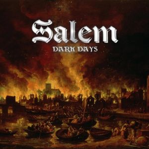 SALEM (NWOBHM) / DARK DAYS