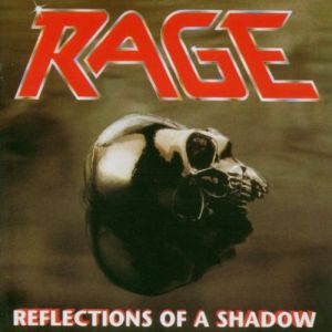 RAGE / レイジ / REFLECTIONS OF A SHADOW