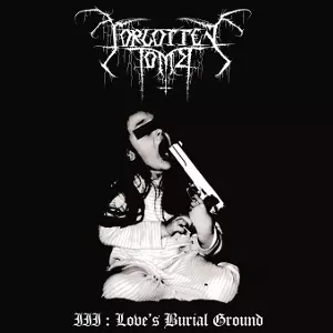 FORGOTTEN TOMB / LOVES BURIAL GROUND<2-BLACK VINYL>