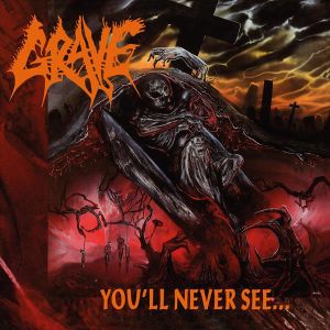 GRAVE / グレイヴ / YOU'LL NEVER SEE (RE-ISSUE 2016) <BLACK VINYL>