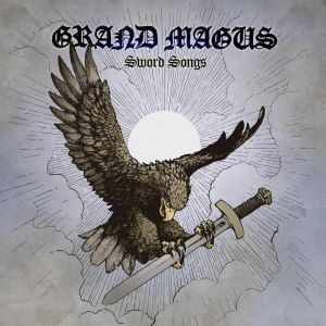 GRAND MAGUS / グランド・メイガス / SWORD SONGS