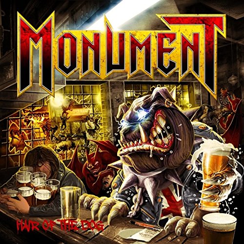 MONUMENT (METAL) / HAIR OF THE DOG