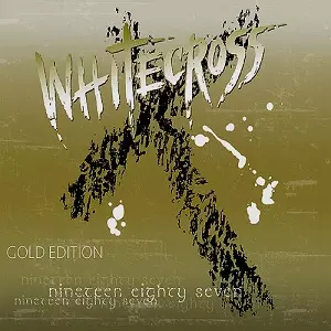 WHITECROSS / ホワイトクロス / NINETEEN EIGHTY SEVEN (GOLD EDITION) <PAPERSLEEVE>