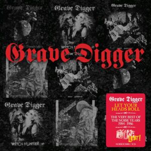 GRAVE DIGGER / グレイヴ・ディガー / LET YOUR HEAD ROLLS - VERY BEST OF THE NOISE YEARS<DIGI> 