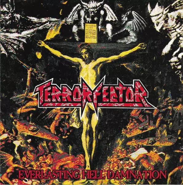 TERROR FECTOR / テロ・フェクター / EVERLASTING HELL DAMNATION / エヴァーラスティング・ヘル・ダムネイション