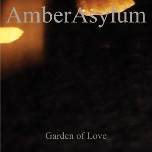 AMBER ASYLUM / GARDEN OF LOVE<PAPER SLEEVE>