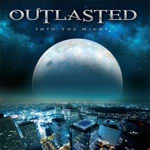 OUTLASTED / INTO THE NIGHT<SPECIAL EDITION>
