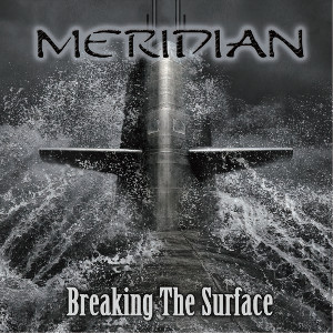 MERIDIAN / メリディアン / BREAKING THE SURFACE / ブレイキング・ザ・サーフェス