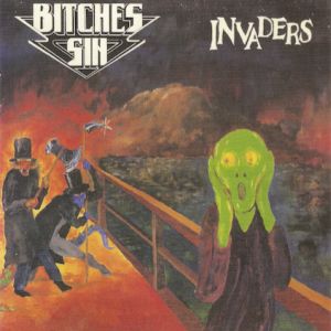 BITCHES SIN / INVADERS