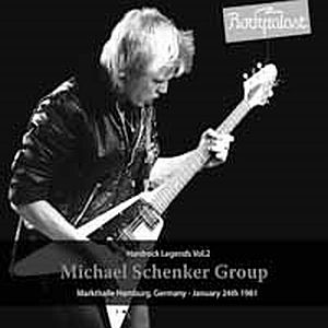 MICHAEL SCHENKER GROUP / マイケル・シェンカー・グループ / HARD ROCK LEGENDS - MARKTHALLE 1981