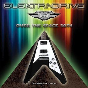 ELEKTRADRIVE / OVER THE SPACE(30th ANNIVERSARY EDITION)