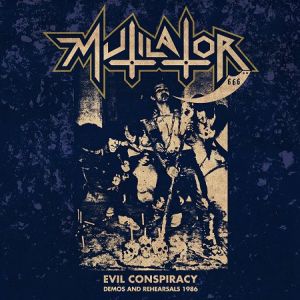 MUTILATOR / ミューティレイター / EVIL CONSPIRACY:DEMOS, LIVE AND REHEARSALS 1988<BLACK VINYL+CD>
