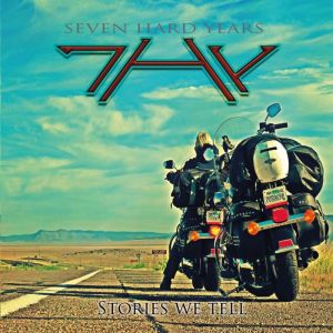 7HY(SEVEN HARD YEARS) / STORIES WE TELL