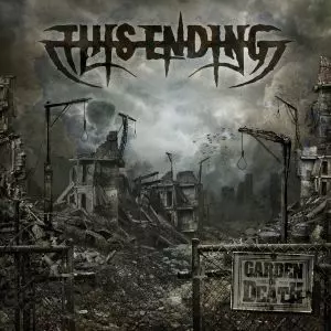 THIS ENDING / GARDEN OF DEATH