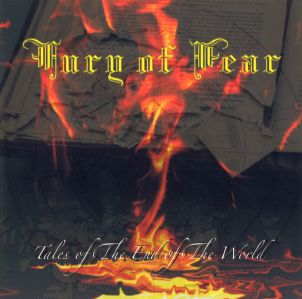 FURY OF FEAR / フューリー・オブ・フィアー / TALES OF THE END OF THE WORLD<CD-R> / テイルズ・オブ・ジ・エンド・オブ・ザ・ワールド