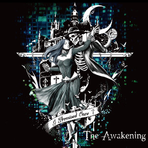 I PROMISED ONCE / アイ・プロミスド・ワンス / THE AWAKENING / ジ・アウェイクニング