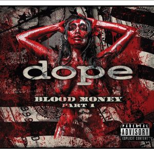 DOPE / ドープ / BLOOD MONEY PART1<DIGI> 