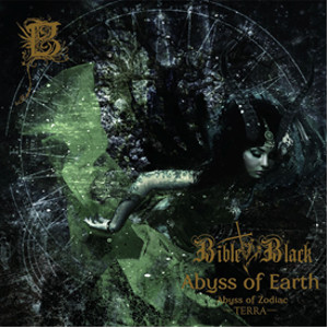 BIBLE BLACK (METAL) / バイブル・ブラック (METAL) / ABYSS OF EARTH / アビズ・オブ・アース