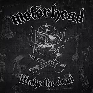 WAKE THE DEAD/MOTORHEAD/モーターヘッド｜HARDROCK