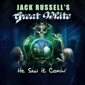 JACK RUSSELL'S GREAT WHITE / ジャック・ラッセルズ・グレイト・ホワイト / HE SAW IT COMING