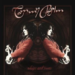 TOMMY BOLIN / トミー・ボーリン / WHIPS AND ROSES<DIGI>