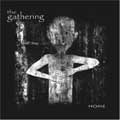 THE GATHERING (METAL) / ザ・ギャザリング / HOME