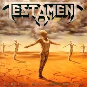TESTAMENT / テスタメント / PRACTICE WHAT YOU PREACH